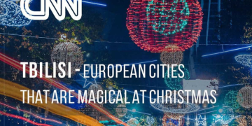 ნომერ პირველი სადღესასწაულო ადგილი შობას – რას წერს CNN-ი თბილისზე