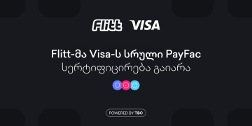 Flitt პირველი ფინტექ კომპანიაა საქართველოში, რომელმაც Visa-ს სრული PayFac სერტიფიკატი მიიღო – თიბისი